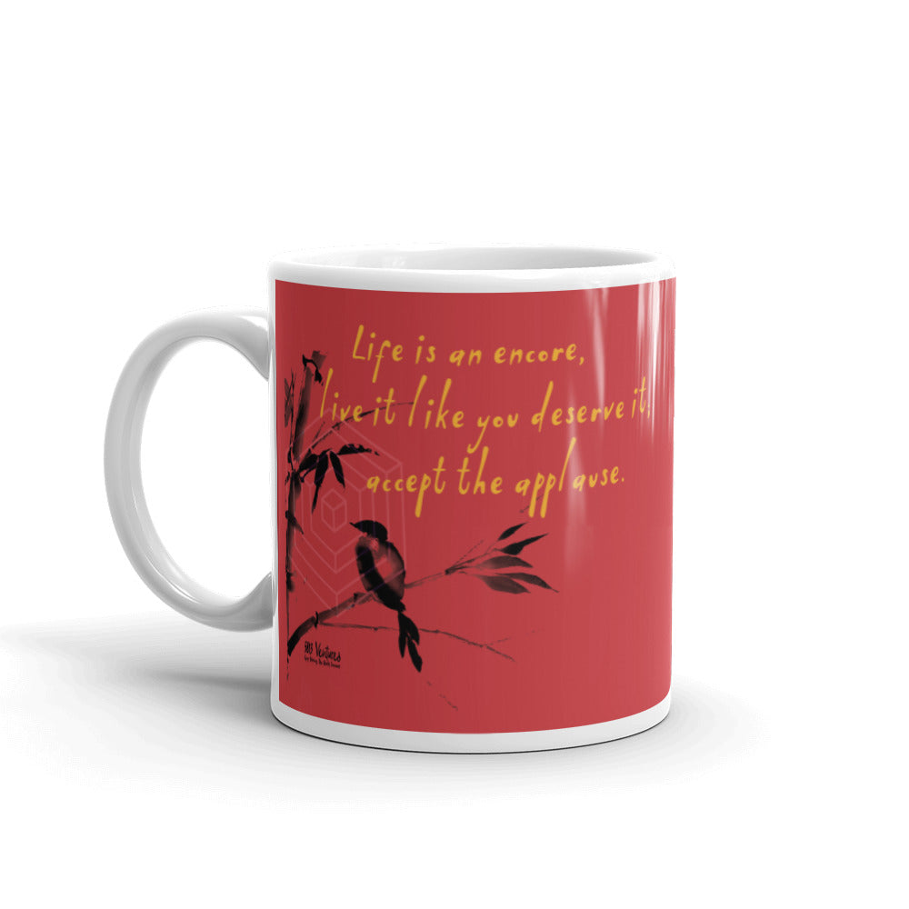 Life Is An Encore Haiku With Wren on Glossy Ceramic Mug