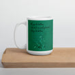 Always Better Haiku With Lilies on Glossy Ceramic Mug