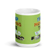 Environmental Causes Keep Moving The World Forward on Glossy Ceramic Mug