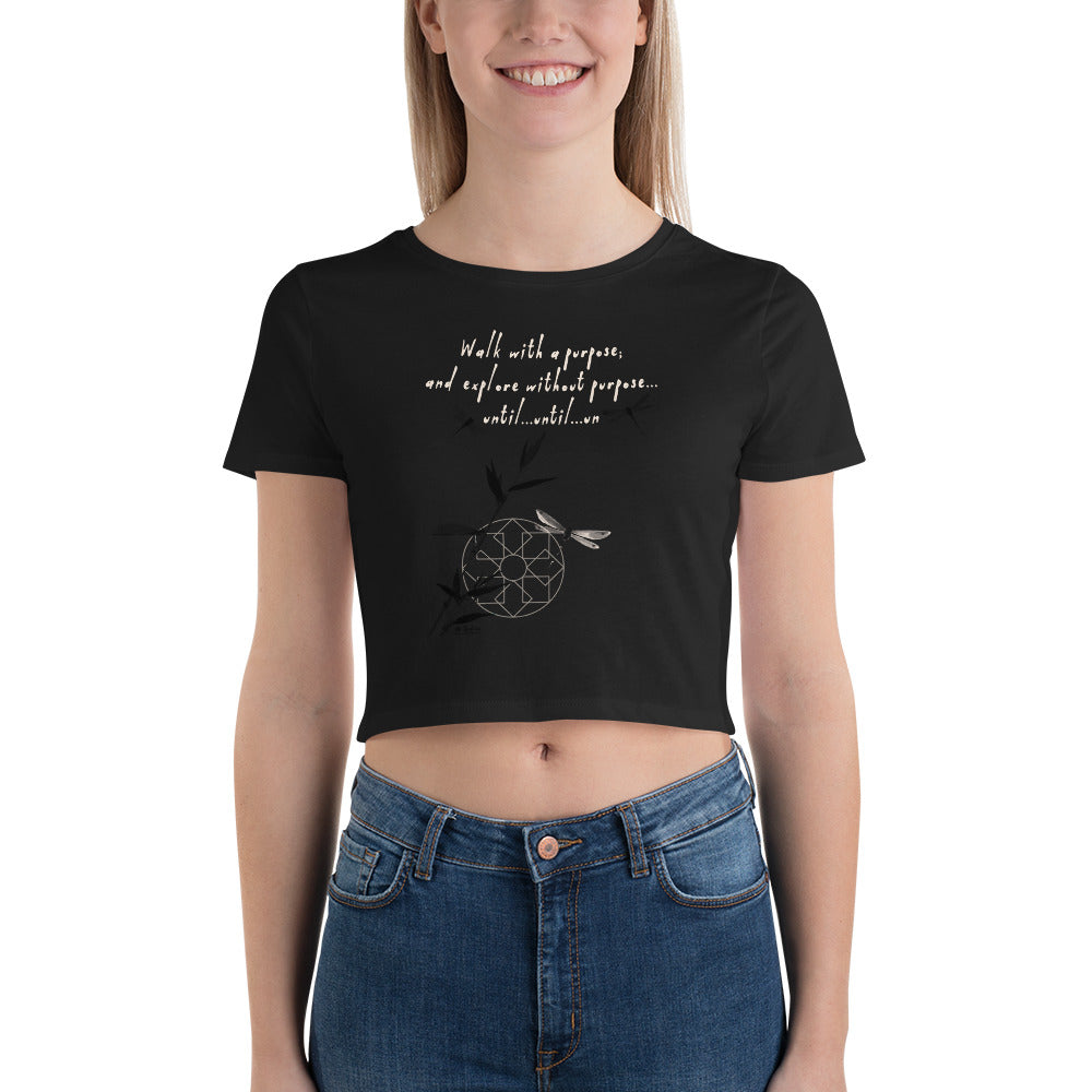 Walk With A Purpose Haiku With Dragonfly on Women's Crop Tee Shirt