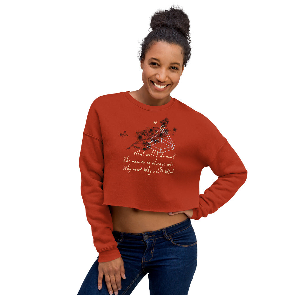 Always Win Now Haiku With Butterfly on Women's Crop Sweatshirt