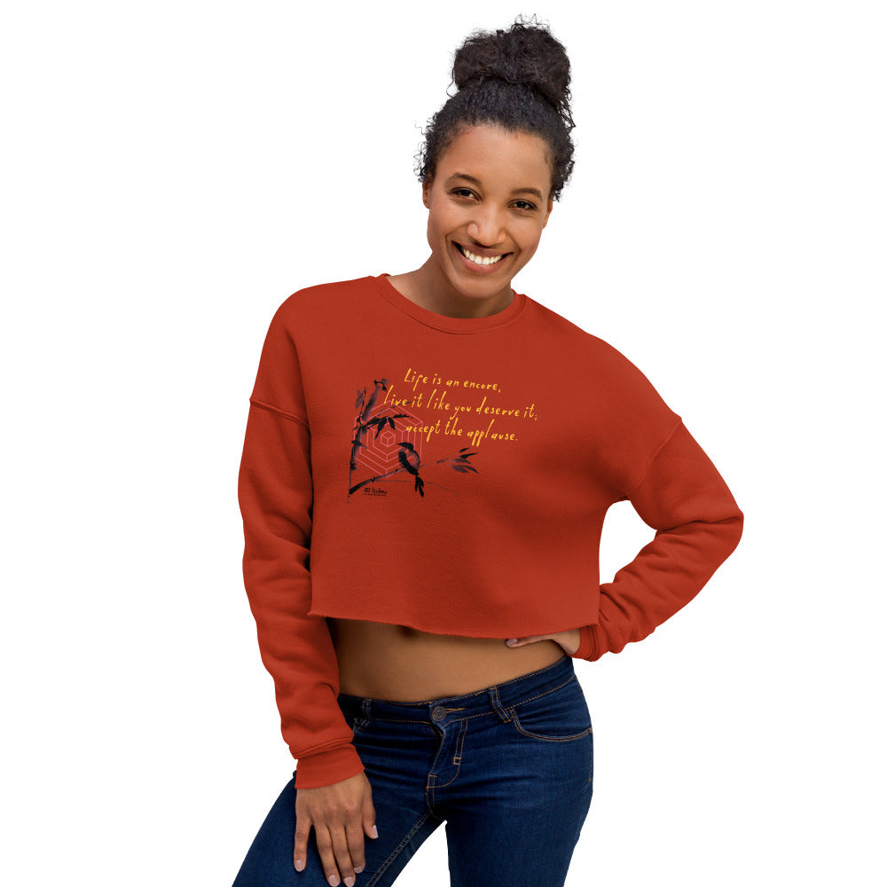 Life Is An Encore Haiku With Wren on Women's Crop Sweatshirt