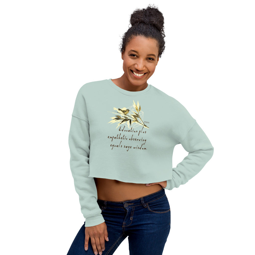 Sage Wisdom Haiku With Sparrow on Women's Crop Sweatshirt