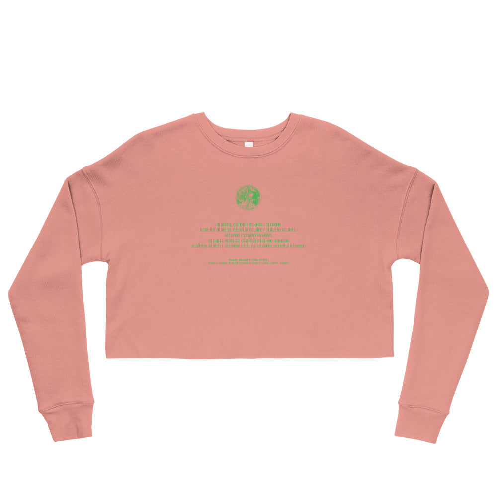 Binary Instructions To Keep Moving The World Forward With Venusian Earth In Green on Women's Crop Sweatshirt