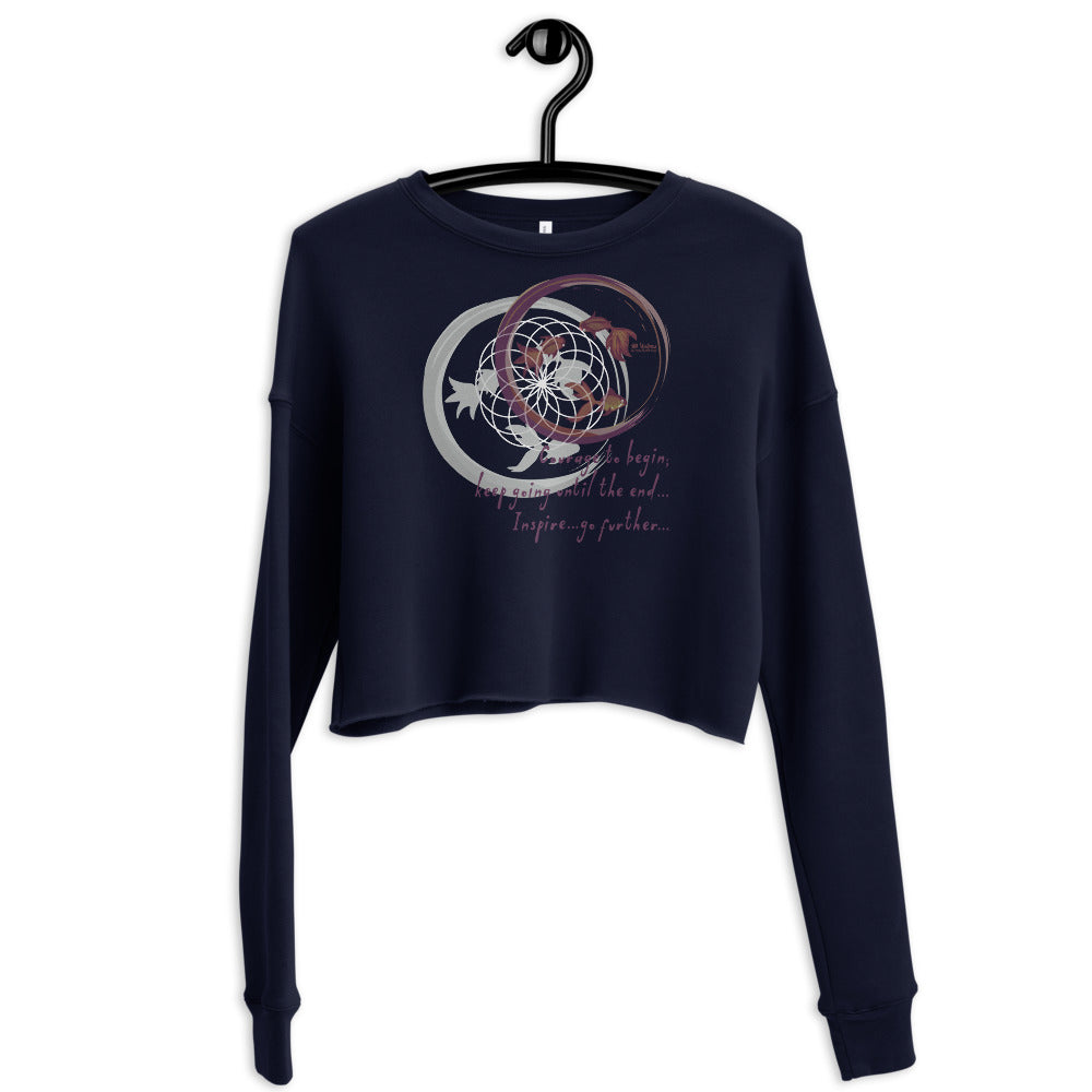 Courage To Begin Haiku With Fish on Women's Crop Sweatshirt