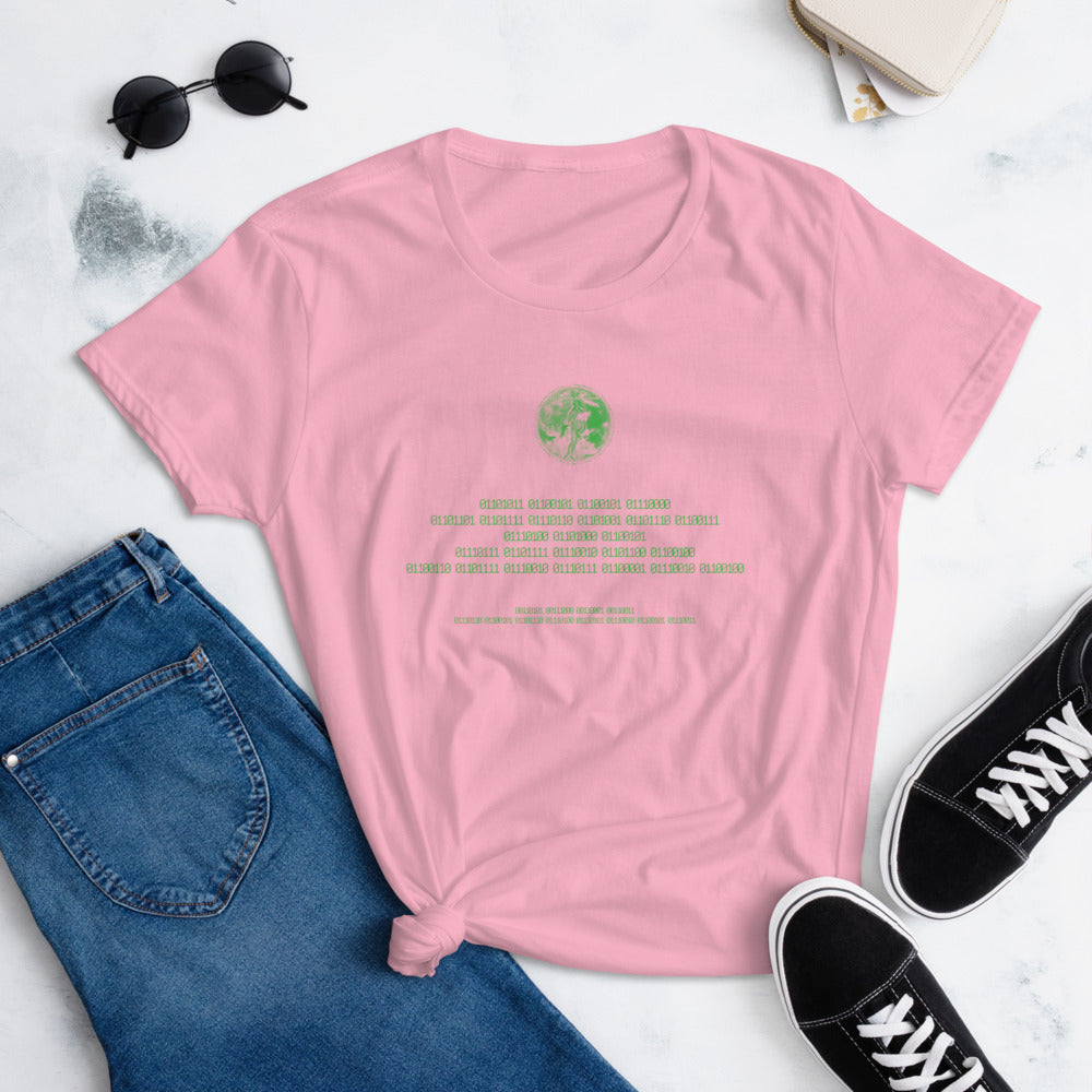 Binary Instructions To Keep Moving The World Forward With Venusian Earth In Green on Women's Fashion Fit T-Shirt