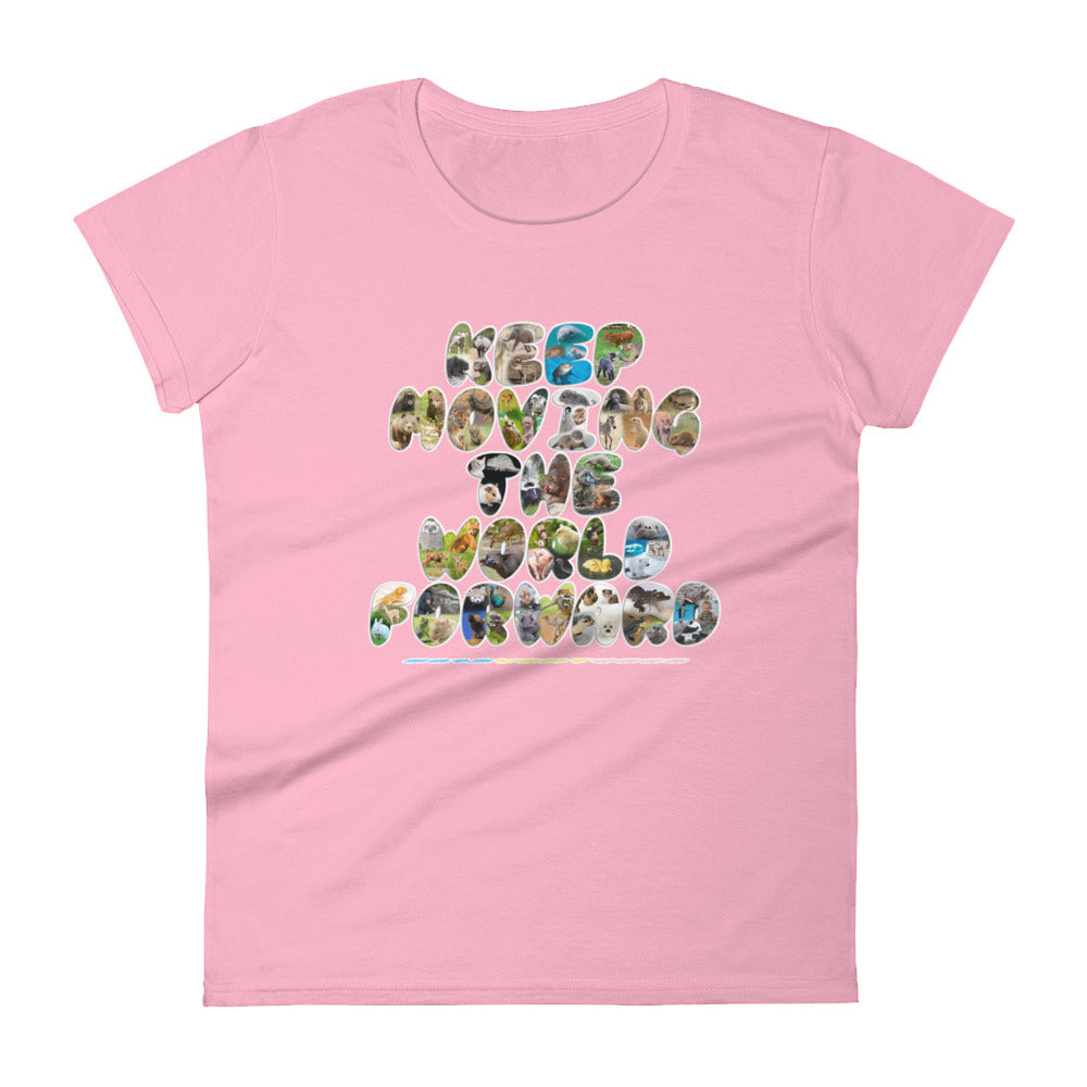 Baby Animals Keep Moving The World Forward on Women's Fashion Fit T-Shirt