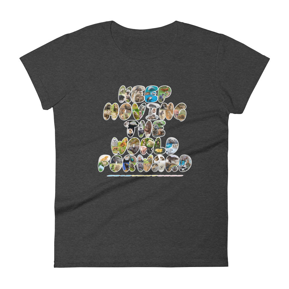 Baby Animals Keep Moving The World Forward on Women's Fashion Fit T-Shirt