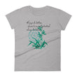 Always Better Haiku With Lilies on Women's Fashion Fit T-Shirt