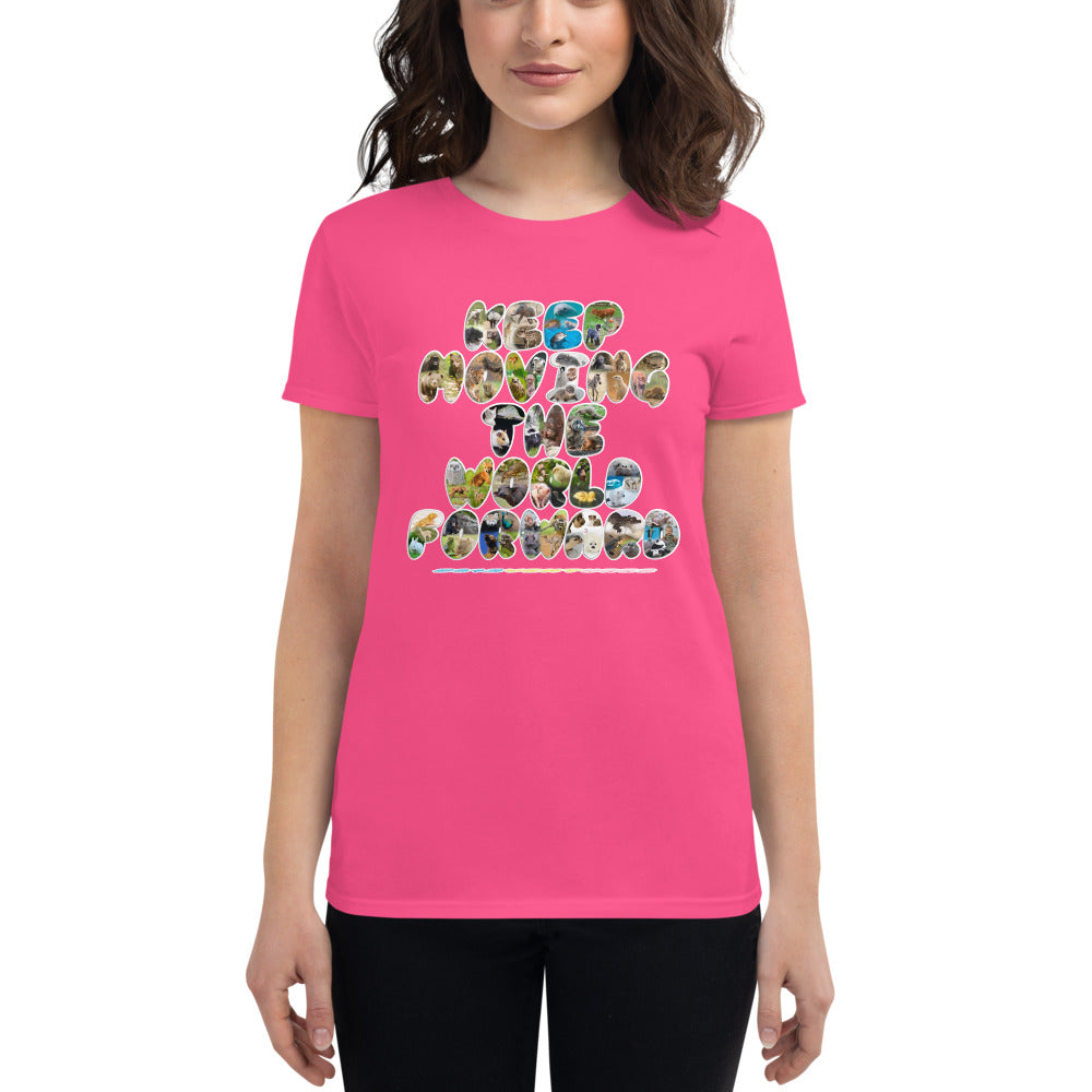 Baby Animals Keep Moving The World Forward on Women's Fashion Fit T-Shirt