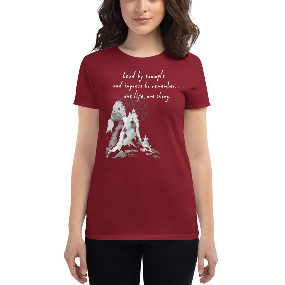 Lead By Example Haiku With Mountain Shrines on Women's Fashion Fit T-Shirt