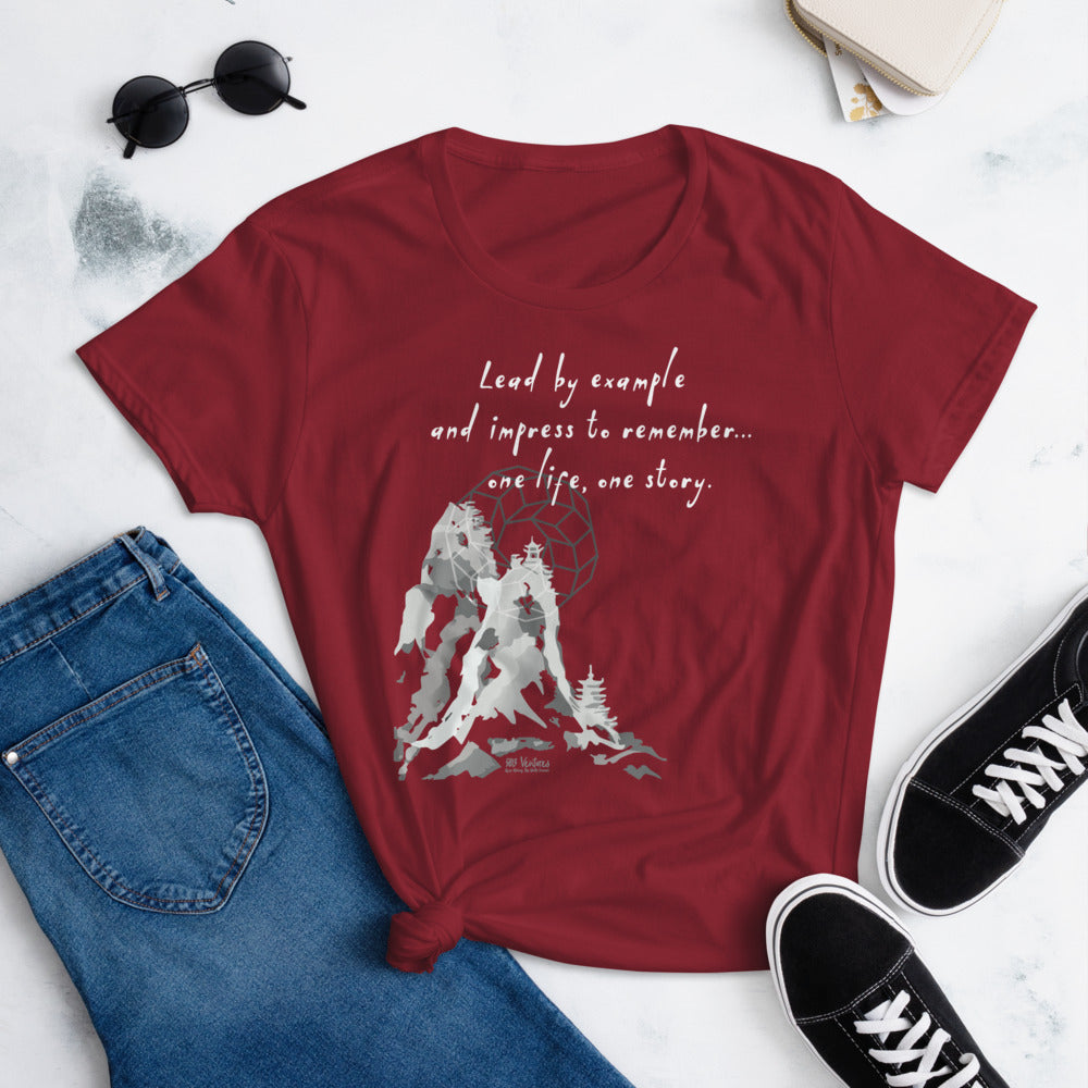 Lead By Example Haiku With Mountain Shrines on Women's Fashion Fit T-Shirt