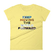 Environmental Causes Keep Moving The World Forward on Women's Fashion Fit T-Shirt