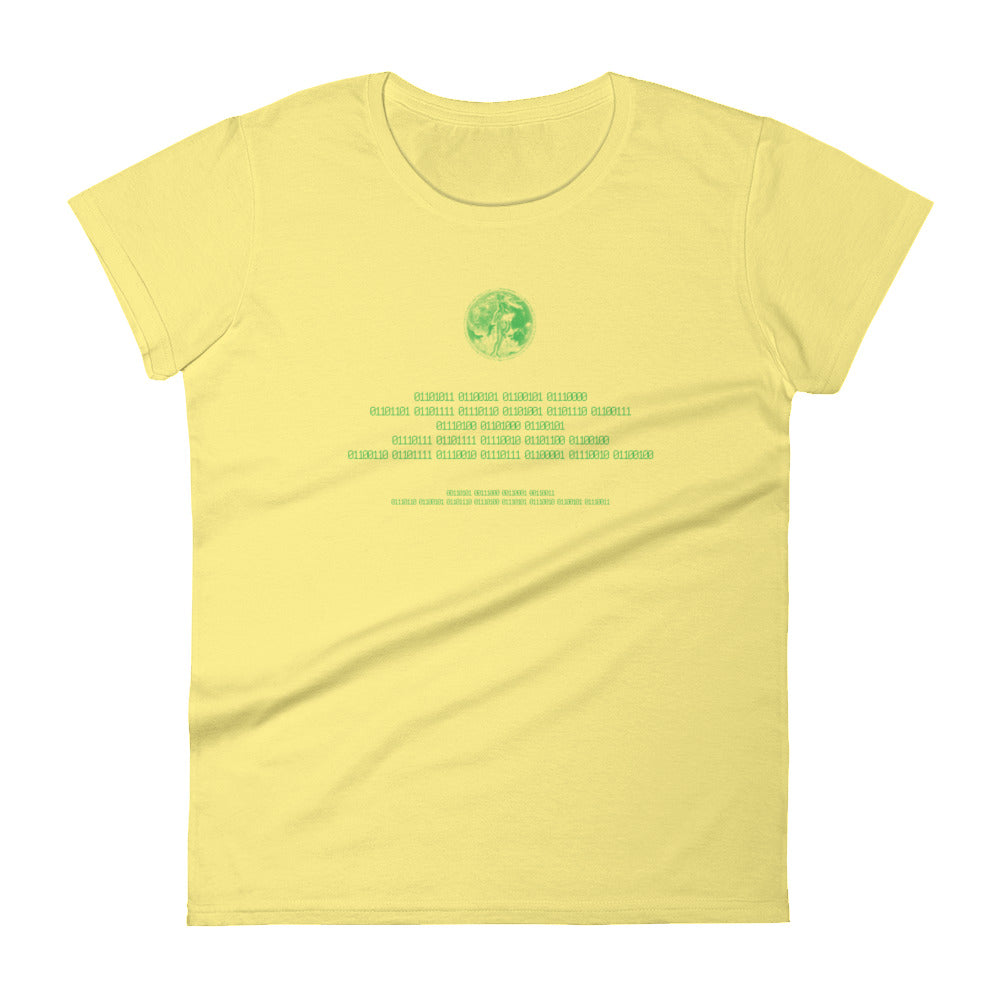 Binary Instructions To Keep Moving The World Forward With Venusian Earth In Green on Women's Fashion Fit T-Shirt