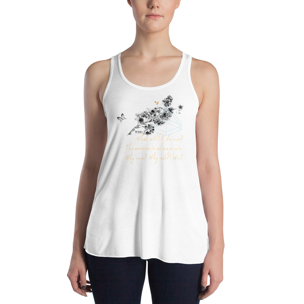 Always Win Now Haiku With Butterfly on Women's Flowy Racerback Tank Top