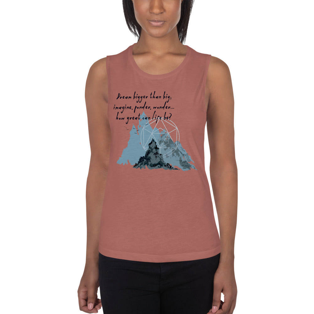 Dream Bigger Haiku With Mountains on Women's Muscle Tank Top