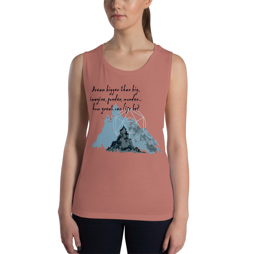 Dream Bigger Haiku With Mountains on Women's Muscle Tank Top