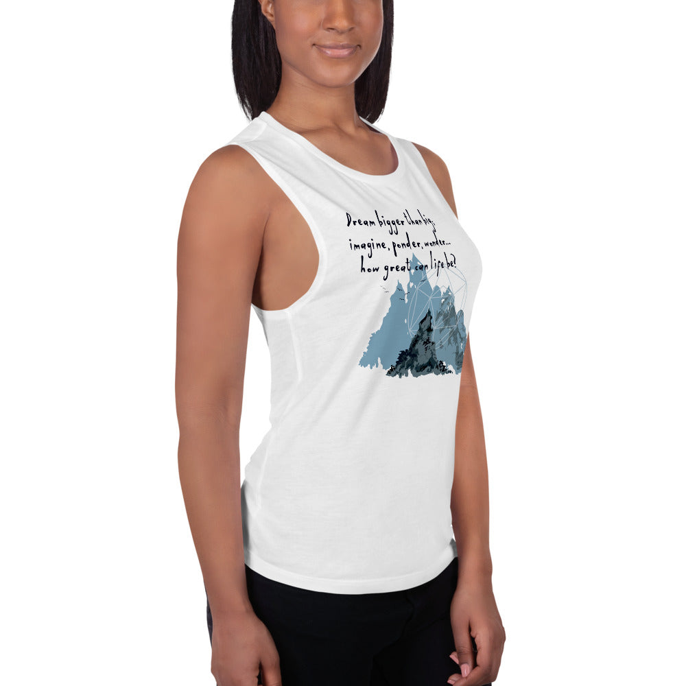 Dream Bigger Haiku With Mountains on Women's Muscle Tank Top