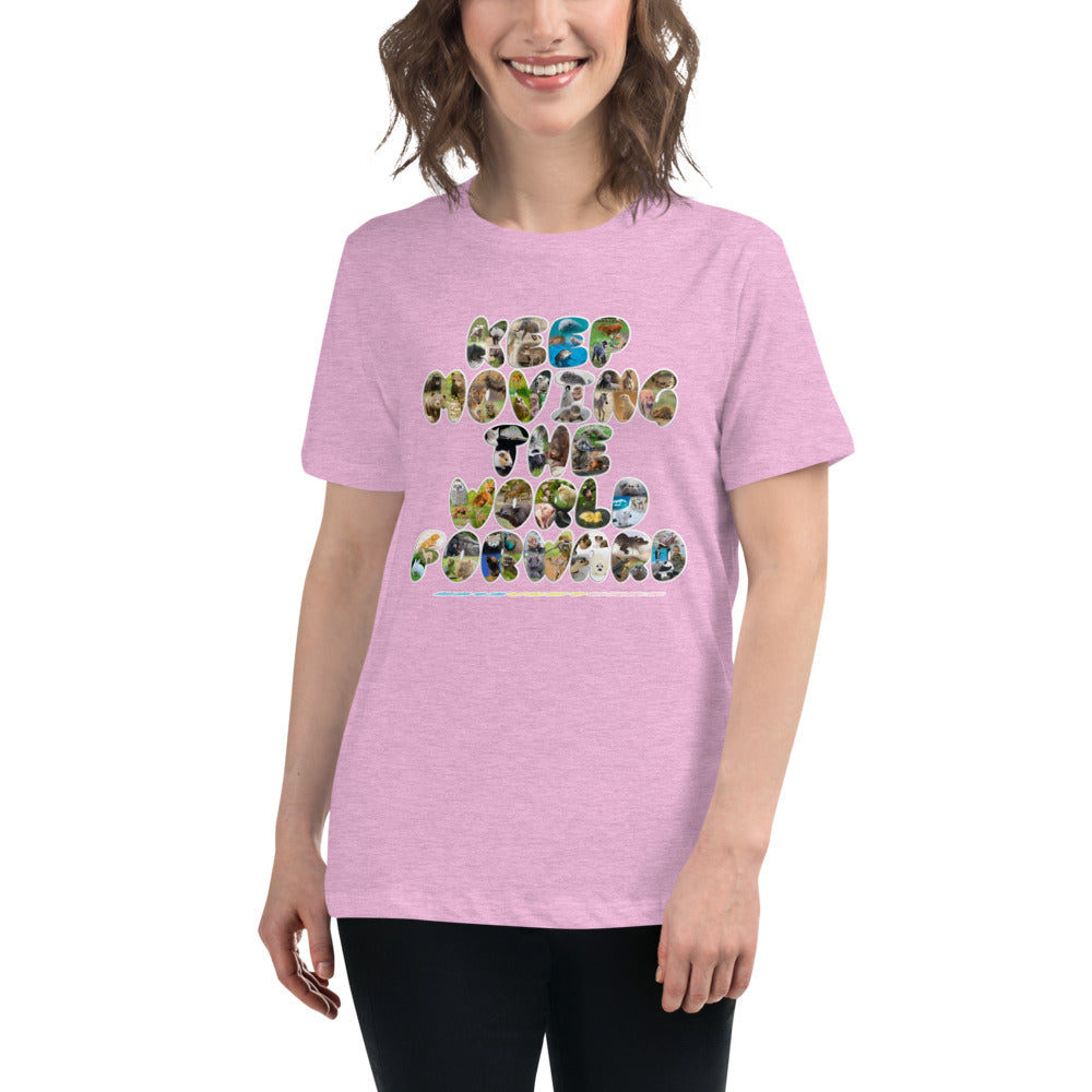 Baby Animals Keep Moving The World Forward on Women's Relaxed Fit T-Shirt