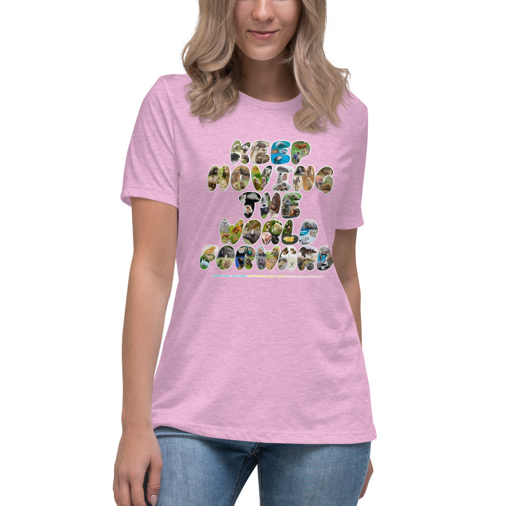 Baby Animals Keep Moving The World Forward on Women's Relaxed Fit T-Shirt