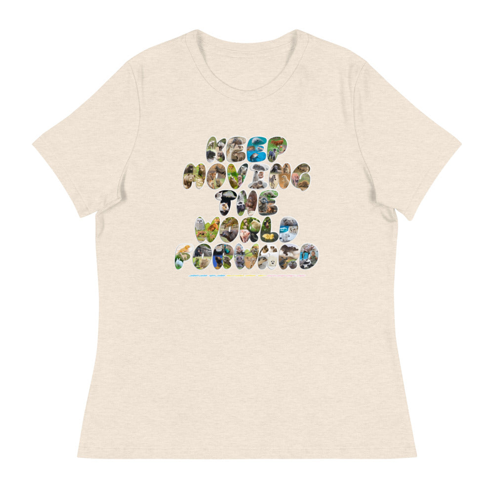 Baby Animals Keep Moving The World Forward on Women's Relaxed Fit T-Shirt