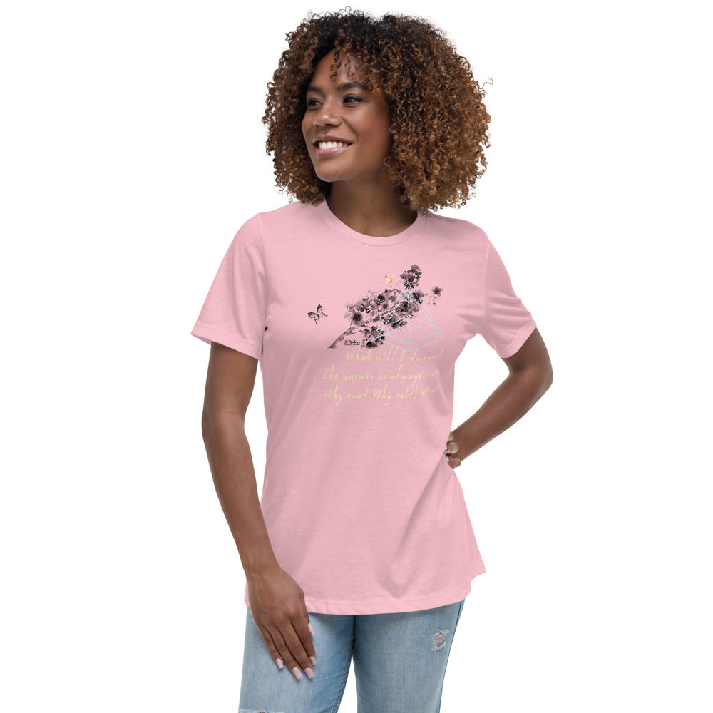 Always Win Now Haiku With Butterfly on Women's Relaxed Fit T-Shirt