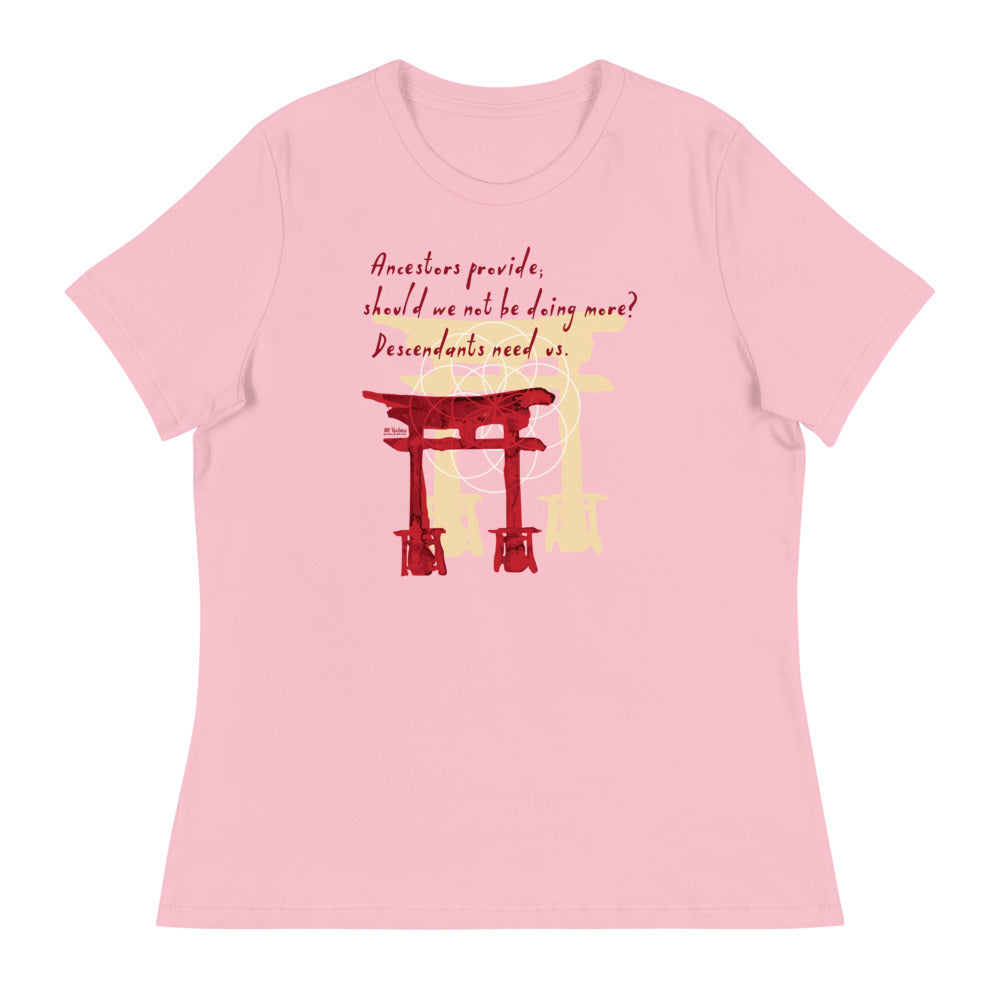 Descendants Need Ancestors Haiku With Pagoda on Women's Relaxed Fit T-Shirt