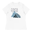 Dream Bigger Haiku With Mountains on Women's Relaxed Fit T-Shirt