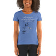 Walk With A Purpose Haiku With Dragonfly on Women's Tri-Blend Tee Shirt