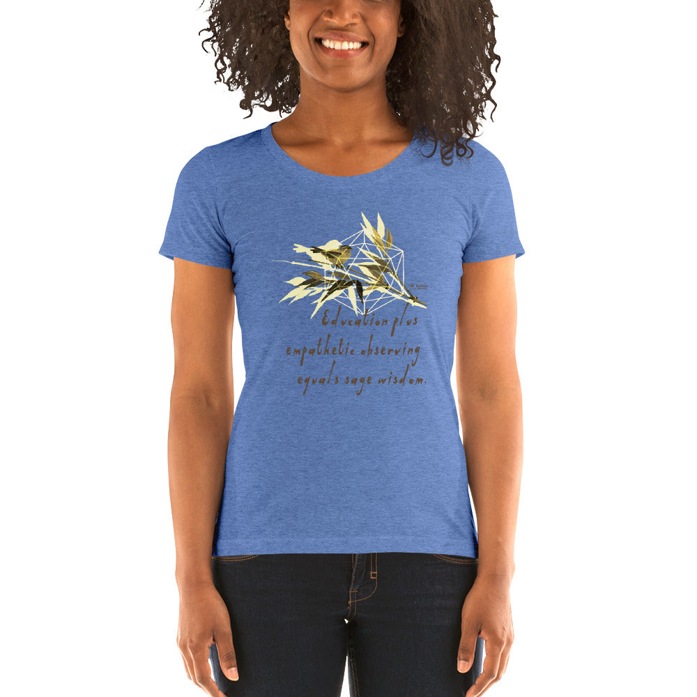 Sage Wisdom Haiku With Sparrow on Women's Tri-Blend Tee Shirt