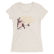 Life Is An Encore Haiku With Wren on Women's Tri-Blend Tee Shirt