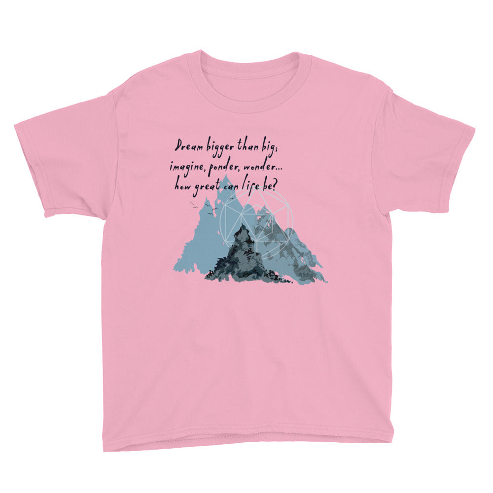 Dream Bigger Haiku With Mountains on Youth Short Sleeve T-Shirt