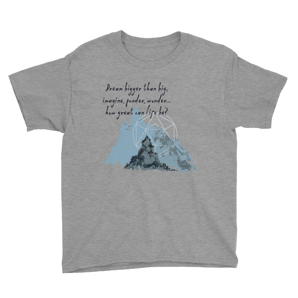 Dream Bigger Haiku With Mountains on Youth Short Sleeve T-Shirt