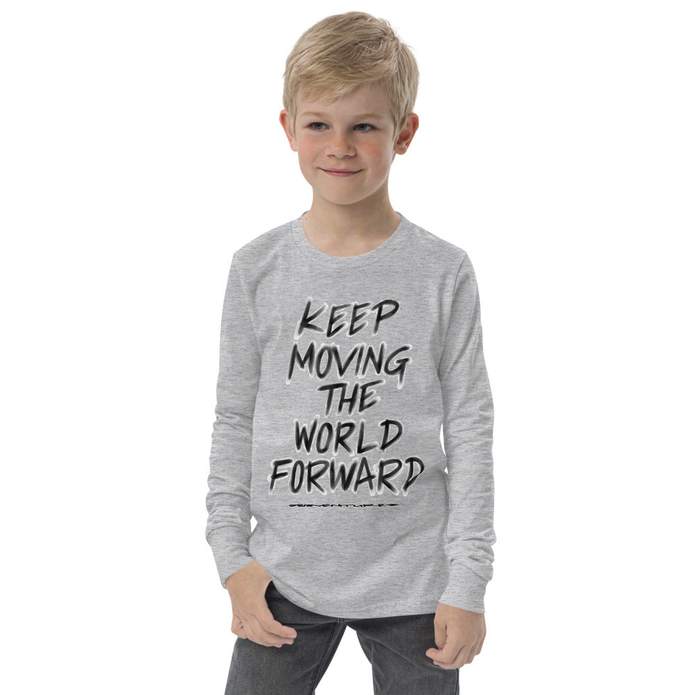 Charcoal Sketch Dreaming To Keep Moving The World Forward on Youth Long Sleeve T-Shirt