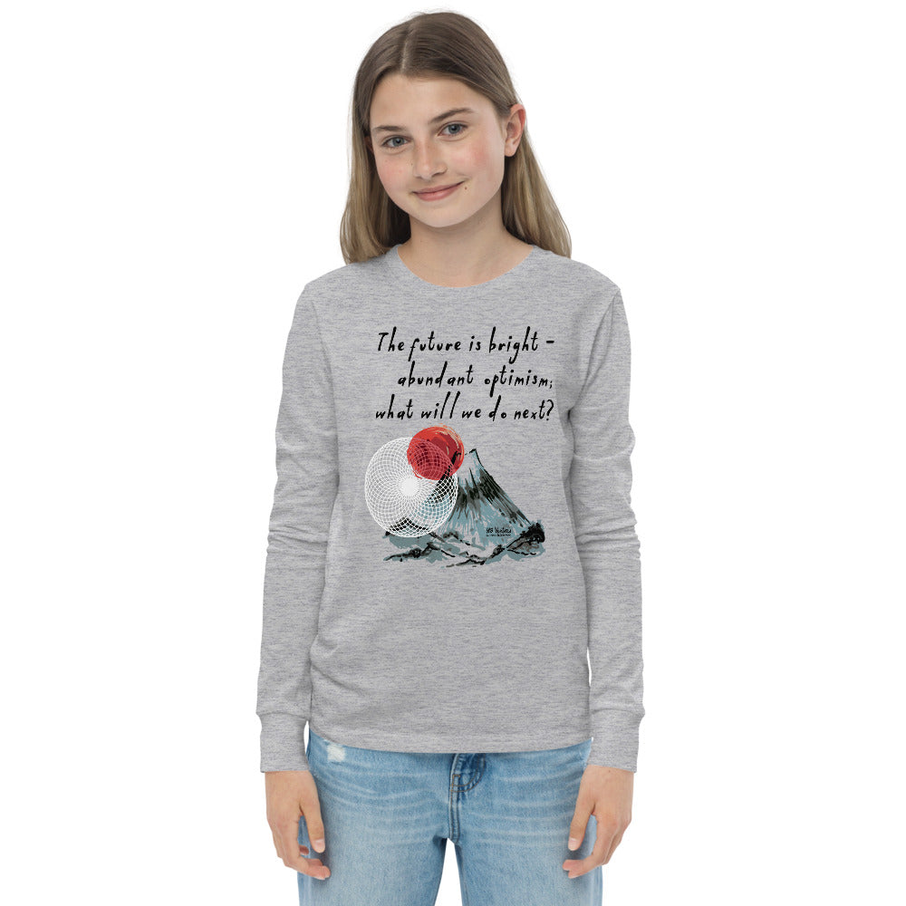 Future Is Bright Haiku With Mountain Sun on Youth Long Sleeve T-Shirt