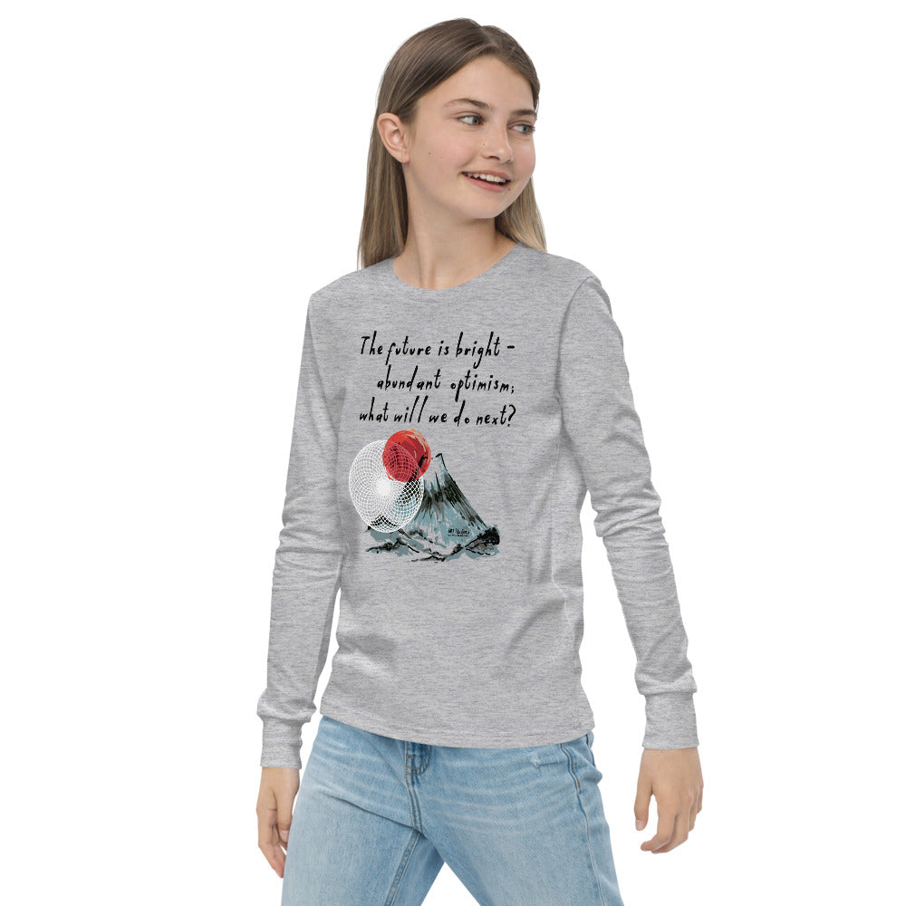 Future Is Bright Haiku With Mountain Sun on Youth Long Sleeve T-Shirt