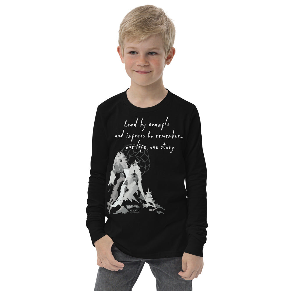 Lead By Example Haiku With Mountain Shrines on Youth Long Sleeve T-Shirt