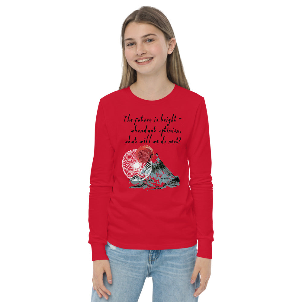 Future Is Bright Haiku With Mountain Sun on Youth Long Sleeve T-Shirt