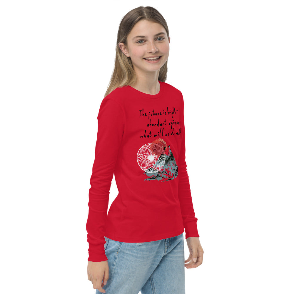 Future Is Bright Haiku With Mountain Sun on Youth Long Sleeve T-Shirt